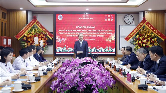 Phát biểu của Tổng Bí thư Tô Lâm đến thăm, chúc mừng cán bộ, bác sĩ, nhân viên y tế Bệnh viện Hữu nghị